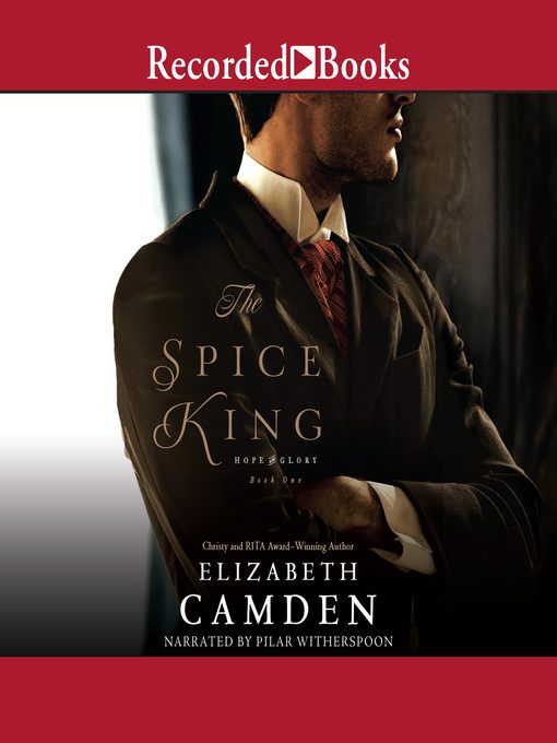 Title details for The Spice King by Elizabeth Camden - Available